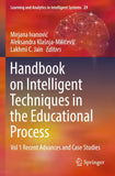 Handbook on Intelligent Techniques in the Educational Process