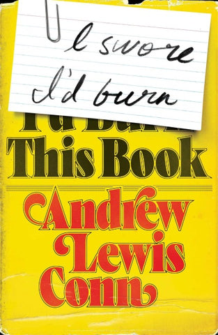 I Swore I'd Burn This Book