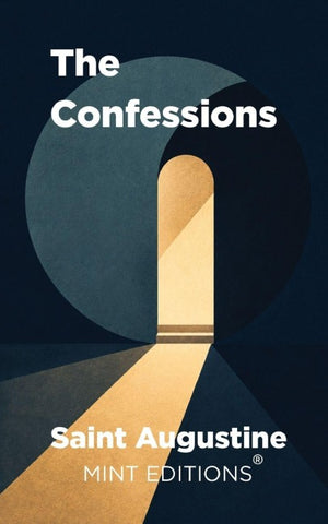 The Confessions of Saint Augustine