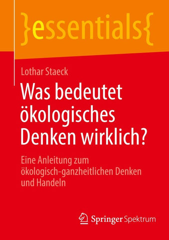 Was bedeutet ökologisches Denken wirklich?