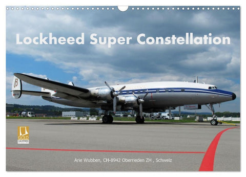 Lockheed Super Constellation HB-RSC (Wandkalender 2026 DIN A3 quer), CALVENDO Monatskalender