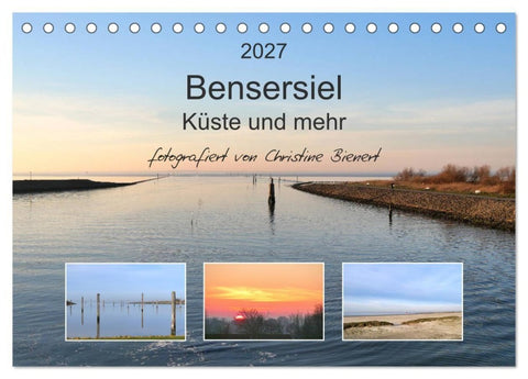 Bensersiel Küste und mehr (Tischkalender 2027 DIN A5 quer), CALVENDO Monatskalender