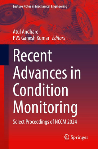 Recent Advances in Condition Monitoring