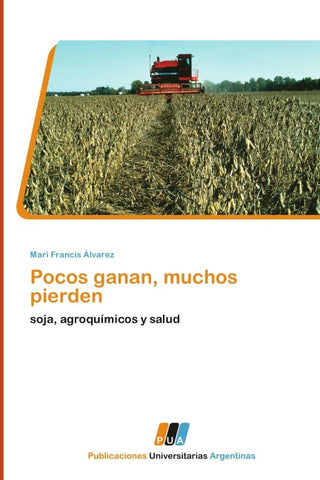 Pocos ganan, muchos pierden