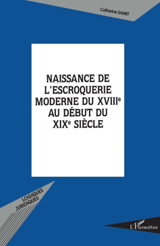 Naissance de l'escroquerie moderne