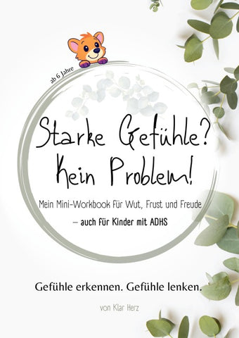 Starke Gefühle? Kein Problem!