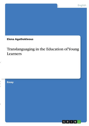Translanguaging in the Education of Young Learners