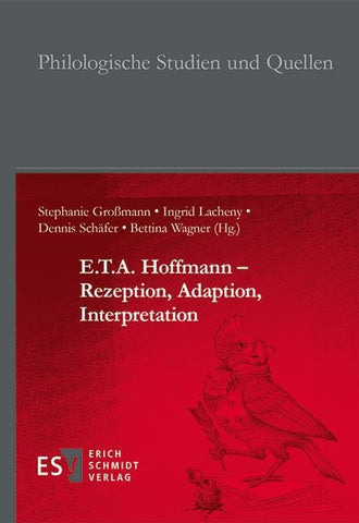 E.T.A. Hoffmann – Rezeption, Adaption, Interpretation