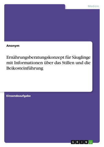 Ernährungsberatungskonzept für Säuglinge mit Informationen über das Stillen und die Beikosteinführung