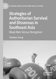 Strategies of Authoritarian Survival and Dissensus in Southeast Asia