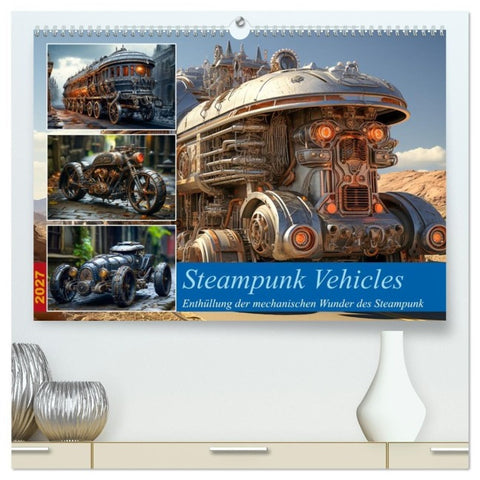 Steampunk Vehicles (hochwertiger Premium Wandkalender 2027 DIN A2 quer), Kunstdruck in Hochglanz