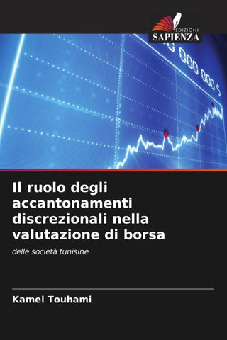 Il ruolo degli accantonamenti discrezionali nella valutazione di borsa