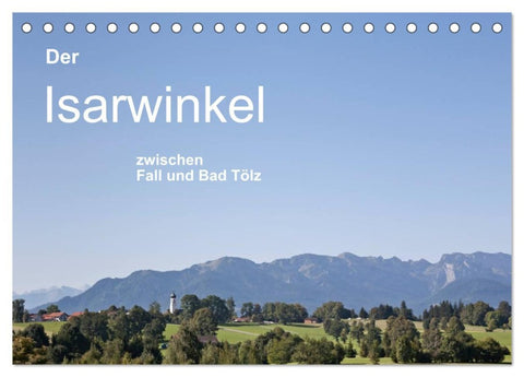 Der Isarwinkel (Tischkalender 2026 DIN A5 quer), CALVENDO Monatskalender