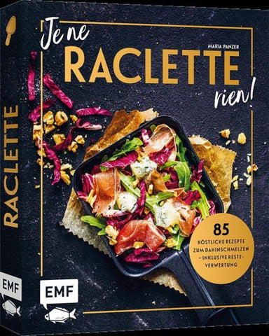 Je ne Raclette rien!
