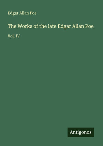 The Works of the late Edgar Allan Poe