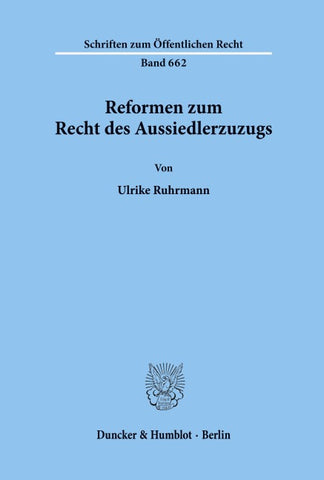 Reformen zum Recht des Aussiedlerzuzugs.