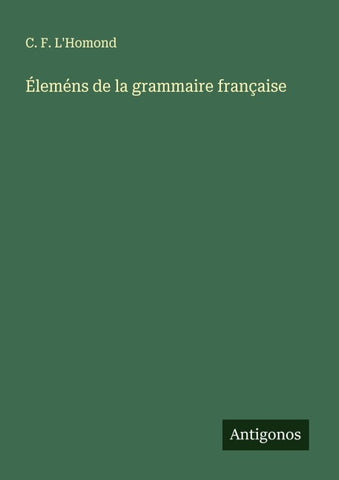 Éleméns de la grammaire française