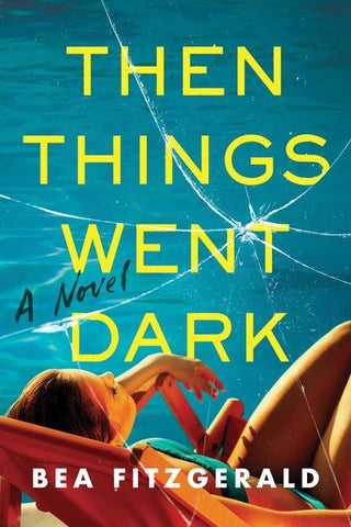 Then Things Went Dark