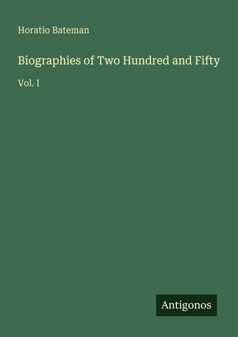 Biographies of Two Hundred and Fifty