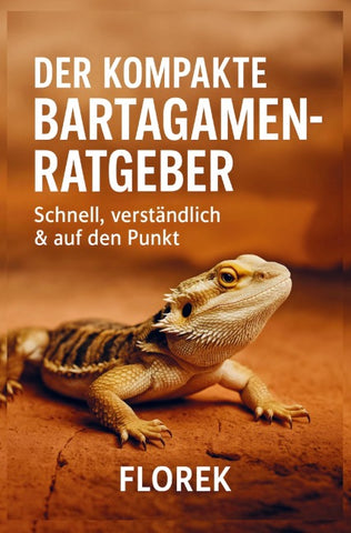 Der kompakte Bartagamen Ratgeber