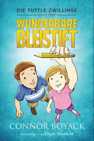Die Tuttle-Zwillinge und der wunderbare Bleistift
