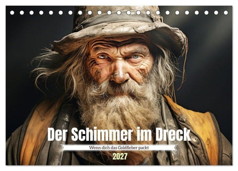 Der Schimmer im Dreck (Tischkalender 2027 DIN A5 quer), CALVENDO Monatskalender