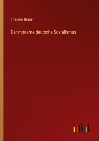 Der moderne deutsche Sozialismus