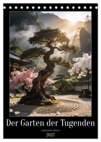 Der Garten der Tugenden (Tischkalender 2027 DIN A5 hoch), CALVENDO Monatskalender