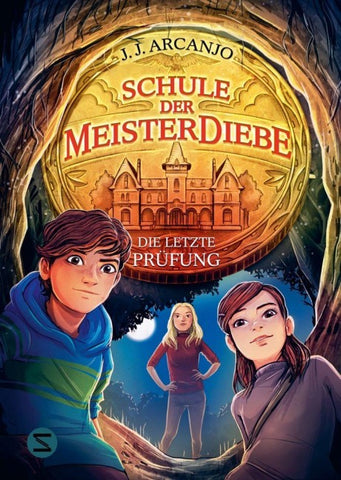 Schule der Meisterdiebe 5: Die letzte Prüfung