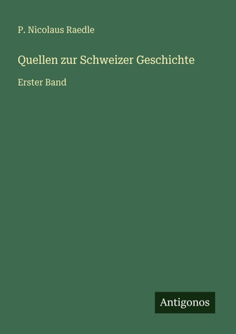 Quellen zur Schweizer Geschichte