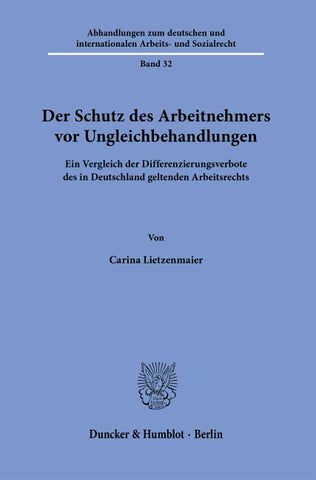 Der Schutz des Arbeitnehmers vor Ungleichbehandlungen