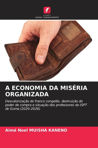 A ECONOMIA DA MISÉRIA ORGANIZADA