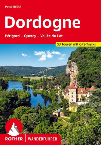 ROTHER Wanderführer Dordogne – Périgord, Quercy, Vallée du Lot