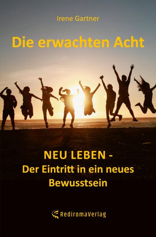 Die erwachten Acht