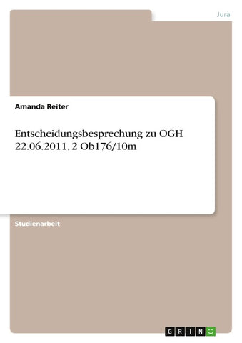 Entscheidungsbesprechung zu OGH 22.06.2011, 2 Ob176/10m