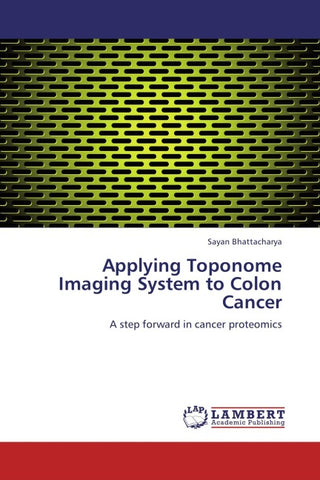 Applying Toponome Imaging System to Colon Cancer
