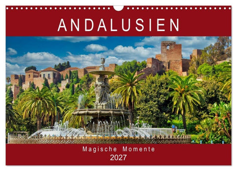 Andalusien - Magische Momente (Wandkalender 2027 DIN A3 quer), CALVENDO Monatskalender