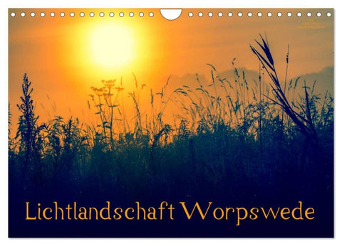 Lichtlandschaft Worpswede (Wandkalender 2027 DIN A4 quer), CALVENDO Monatskalender