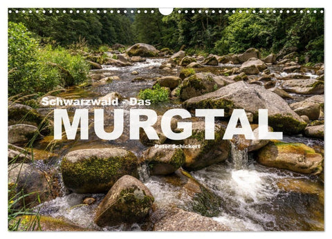 Schwarzwald - Das Murgtal (Wandkalender 2027 DIN A3 quer), CALVENDO Monatskalender