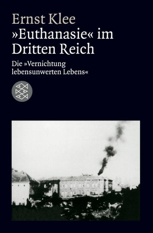 »Euthanasie« im Dritten Reich