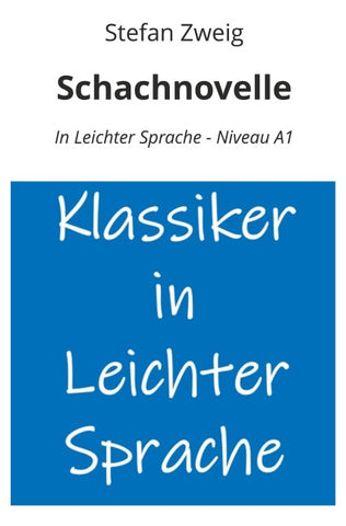 Schachnovelle: In Leichter Sprache - Niveau A1