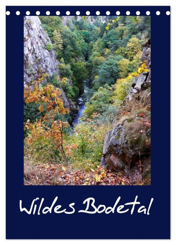 Wildes Bodetal (Tischkalender 2027 DIN A5 hoch), CALVENDO Monatskalender