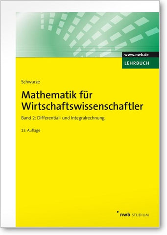 Mathematik für Wirtschaftswissenschaftler, Band 2