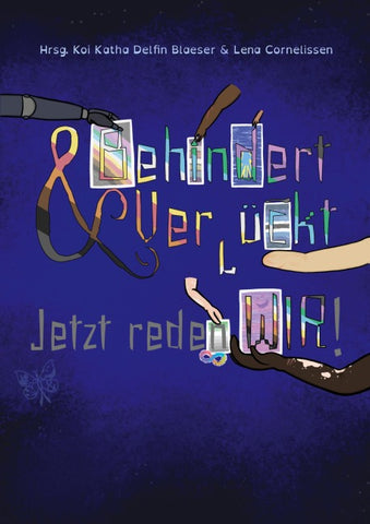 Behindert und Verrückt - Jetzt reden Wir!