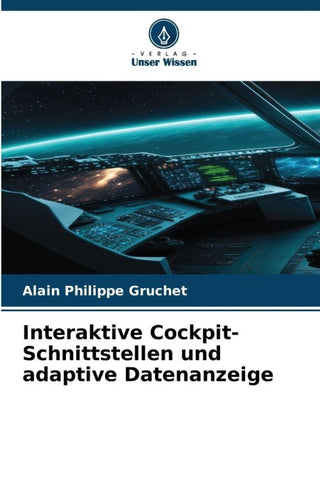 Interaktive Cockpit-Schnittstellen und adaptive Datenanzeige
