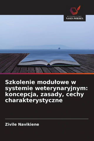 Szkolenie modu¿owe w systemie weterynaryjnym: koncepcja, zasady, cechy charakterystyczne