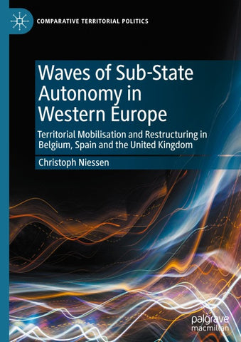 Waves of Sub-State Autonomy in Western Europe