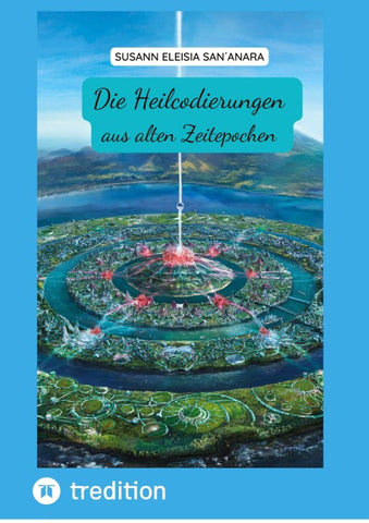 Heilcodierungen aus alten Zeitepochen