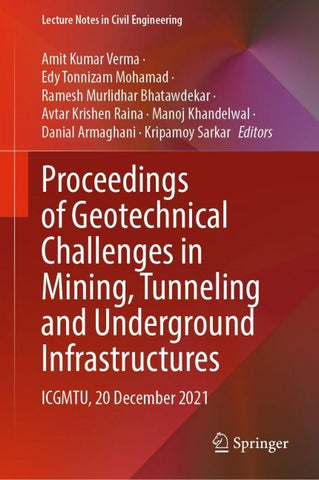 Proceedings of Geotechnical Challenges in Mining, Tunneling and Underground Infrastructures