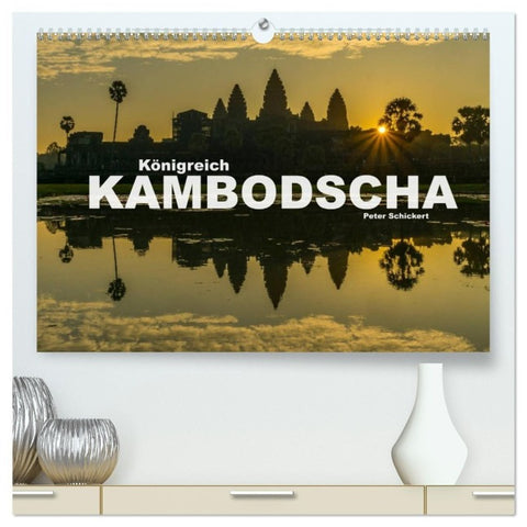 Königreich Kambodscha (hochwertiger Premium Wandkalender 2027 DIN A2 quer), Kunstdruck in Hochglanz